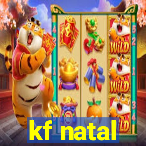 kf natal